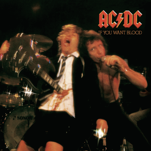 AC-DC : If You Want Blood... (You've Got It)